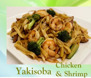 Yakisoba Chicken and Shrimp